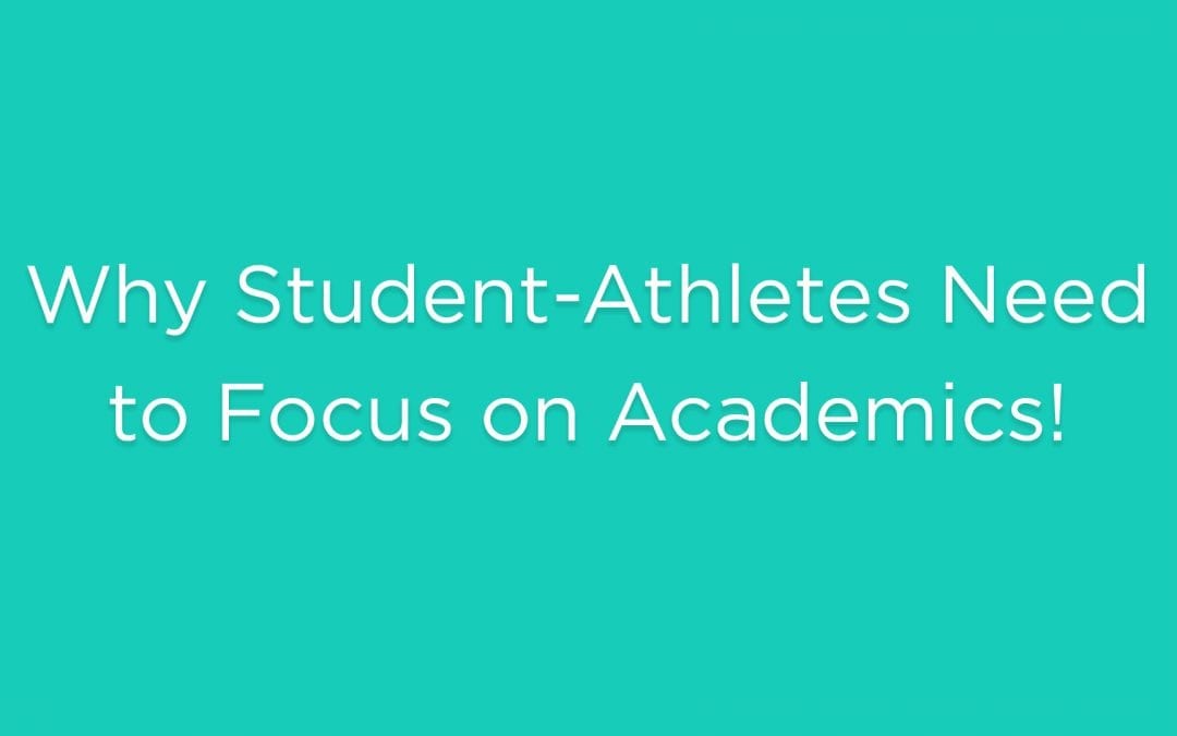 Why Student-Athletes Need to Focus on Academics