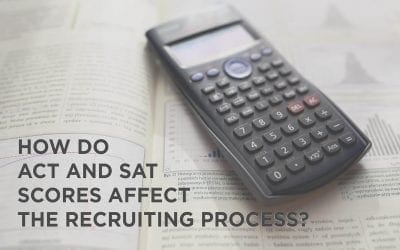 How do ACT and SAT scores affect the Recruiting Process?