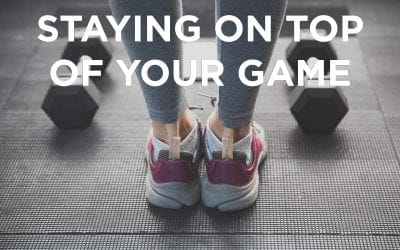 Staying on Top of your Game