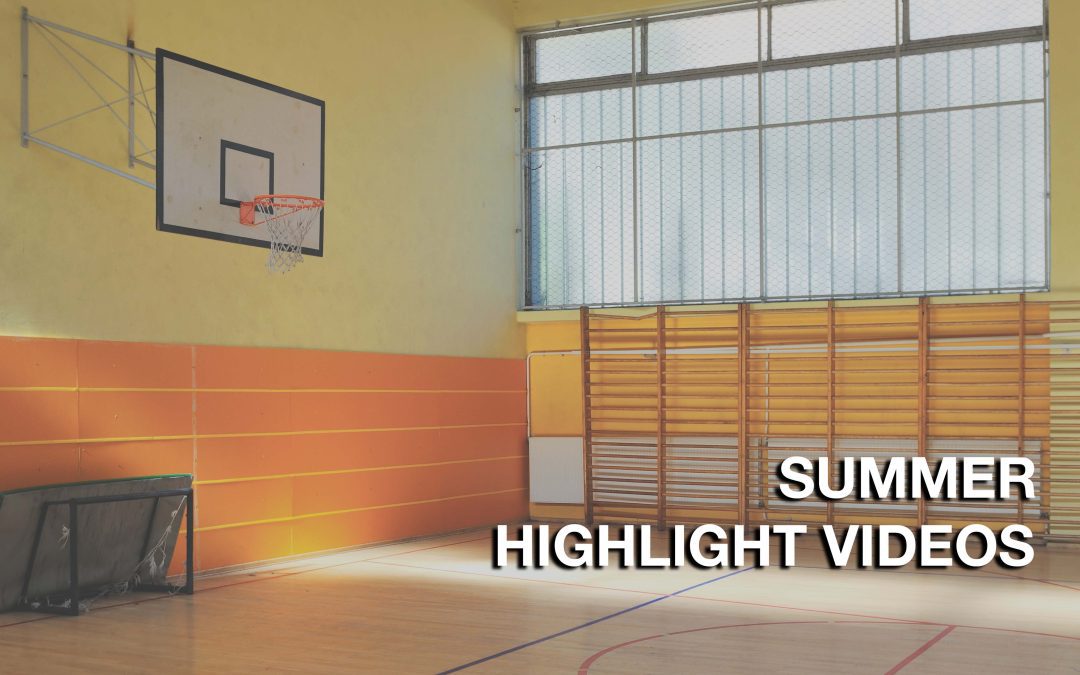 Summer Highlight Videos